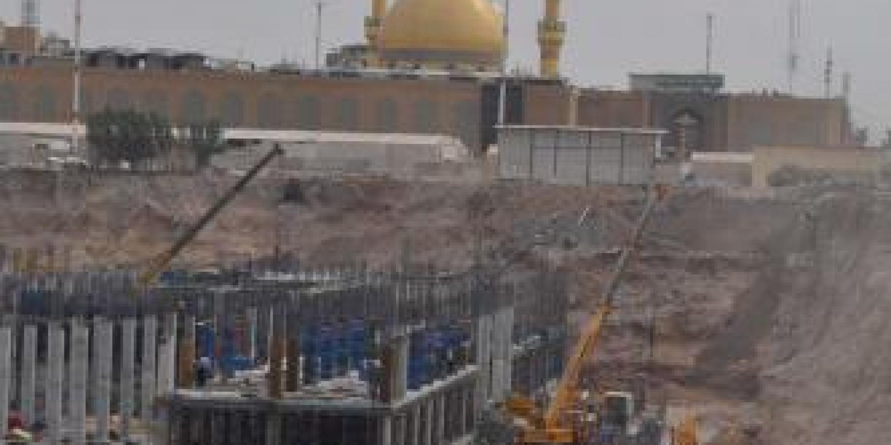 في أضخم مشروع خاص بالعتبة العلوية المقدسة جهود حثيثة من أجل انجاز توسعة الصحن الحيدري الشريف